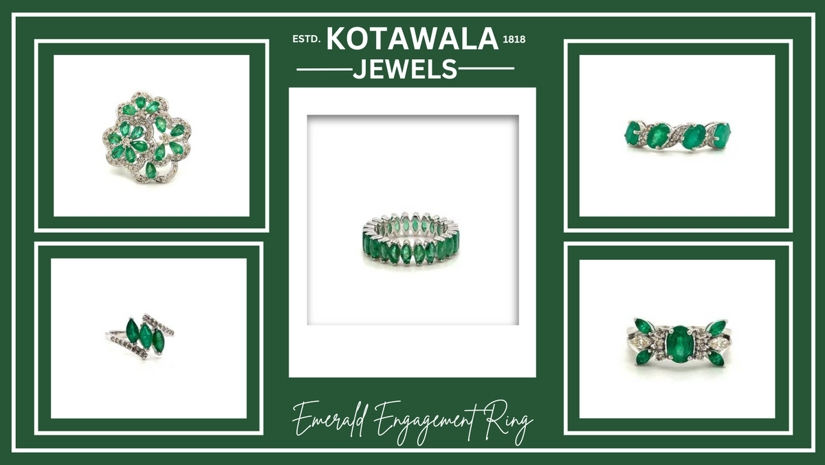 Why Emerald Rings Are the Perfect Choice for Engagement – Kotawala Jewels
